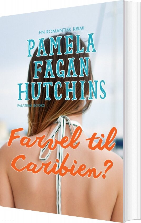 Farvel Til Caribien    Pamela Fagan Hutchins   Bog