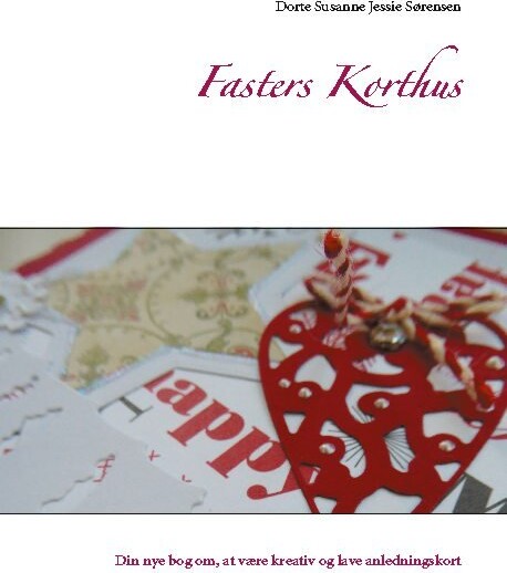 Fasters Korthus   Dorte Susanne Jessie Sørensen   Bog