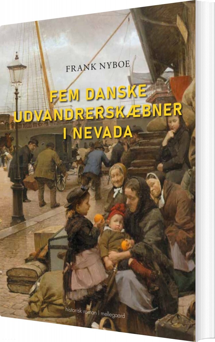 Fem Danske Udvandrerskæbner I Nevada   Frank Nyboe   Bog
