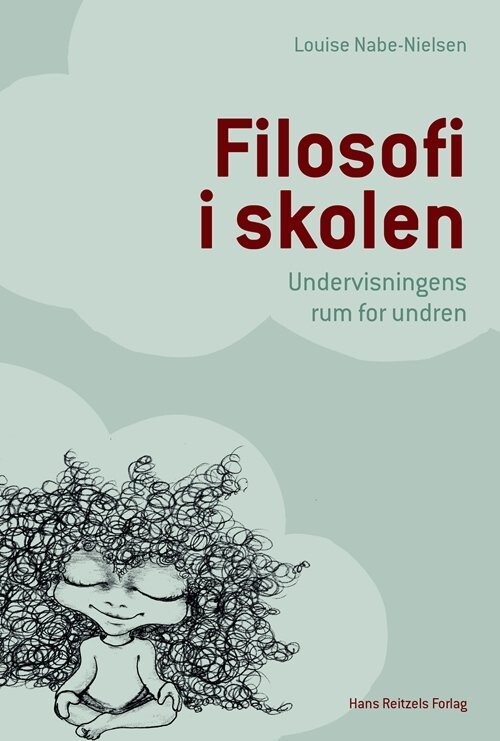 Filosofi I Skolen Louise Nabe Nielsen Bog