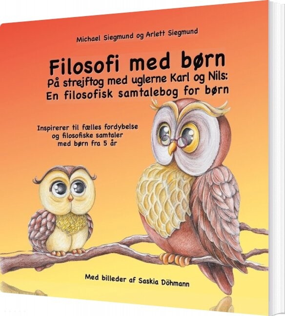 Filosofi Med Børn   På Strejftog Med Uglerne Karl Og Nils   Michael Siegmund   Bog