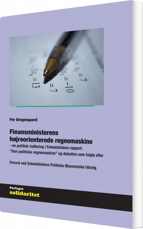 Finansministerens  Højreorienterede Regnemaskine   Per Bregengaard   Bog