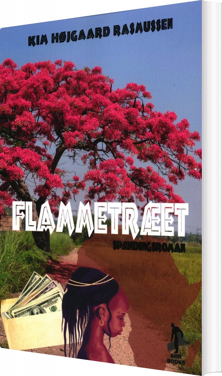 Flammetræet   Kim Højgaard Rasmussen   Bog