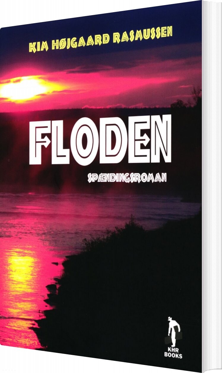 Floden   Spændingsroman   Kim Højgaard Rasmussen   Bog