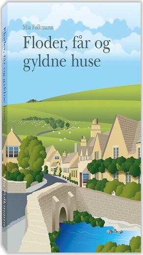 Floder  Får Og Gyldne Huse   Mia Folkmann   Bog
