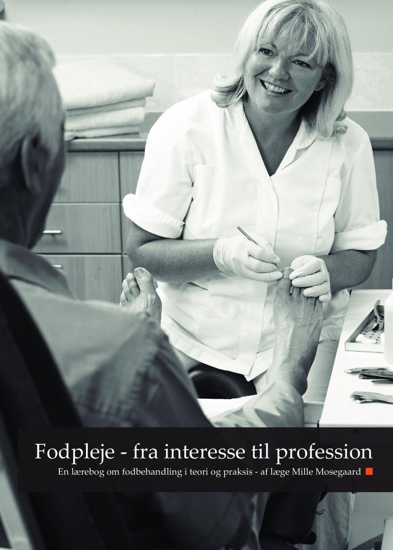 Fodpleje   Fra Interesse Til Profession   Læge Mille Mosegaard   Bog