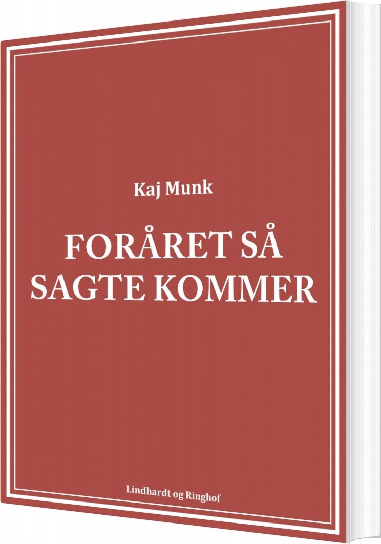 Foråret Så Sagte Kommer   Kaj Munk   Bog