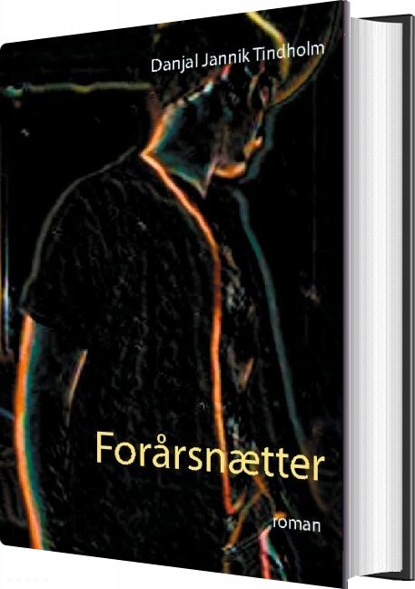 Forårsnætter   Danjal Jannik Tindholm   Bog