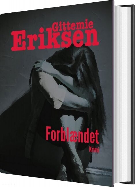 Forblændet   Gittemie Eriksen   Bog