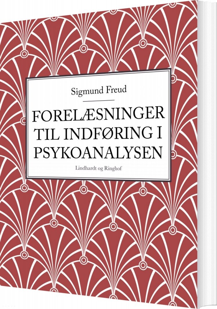 Forelæsninger Til Indføring I Psykoanalysen   Sigmund Freud   Bog