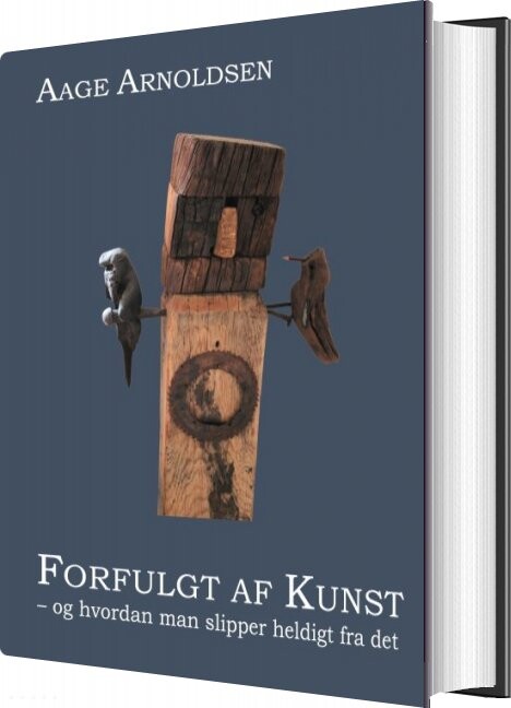 Forfulgt Af Kunst   Aage Arnoldsen   Bog