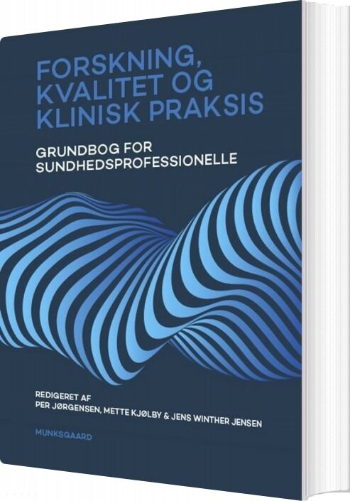Forskning  Kvalitet Og Klinisk Praksis   Henrik W  Bendix   Bog
