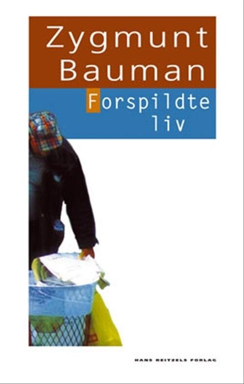Forspildte Liv Zygmunt Bauman Bog