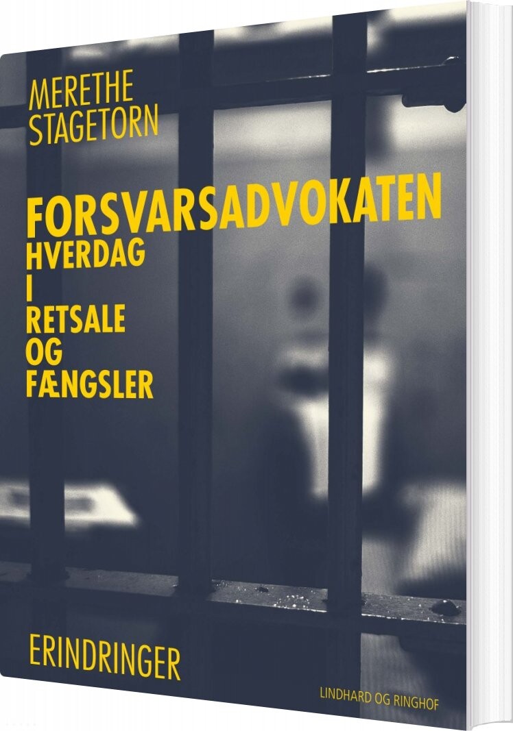 Forsvarsadvokaten   Hverdag I Retsale Og Fængsler   Merethe Stagetorn   Bog
