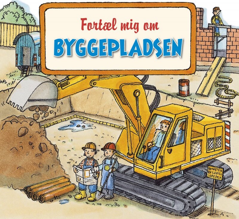 Fortæl Mig Om Byggepladsen   Monika Wittmann   Bog