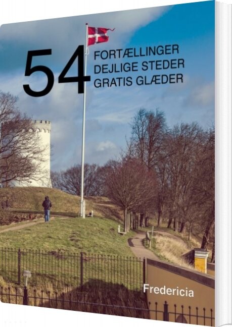 54 Fortællinger Dejlige Steder Og Gratis Glæder Kenneth Jensen Bog
