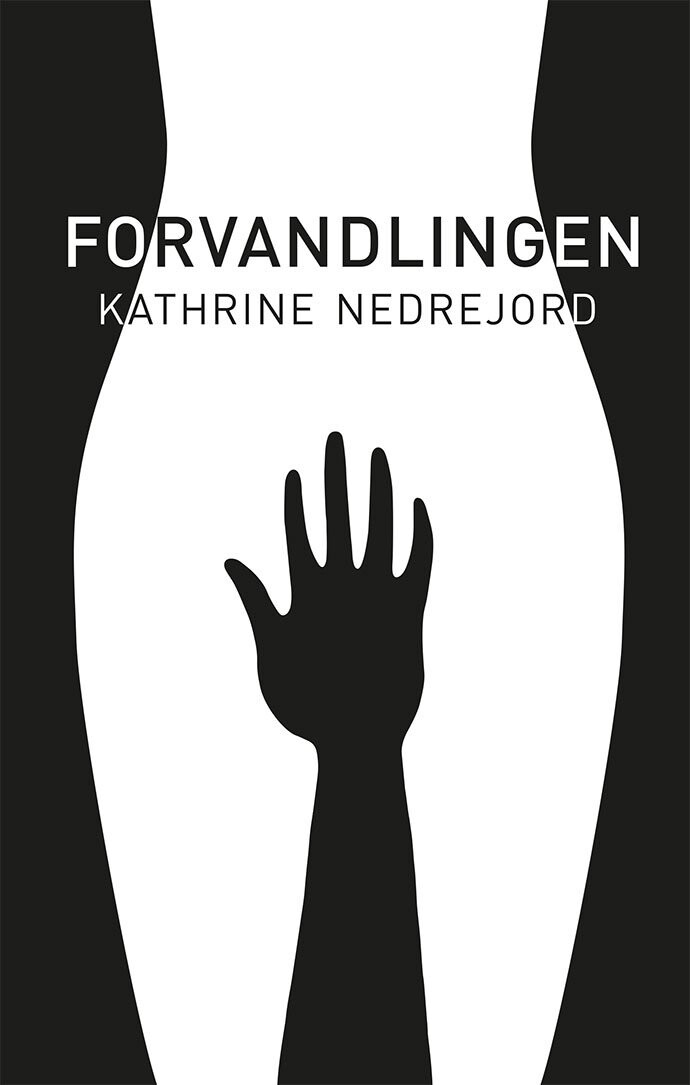 Forvandlingen   Kathrine Nedrejord   Bog