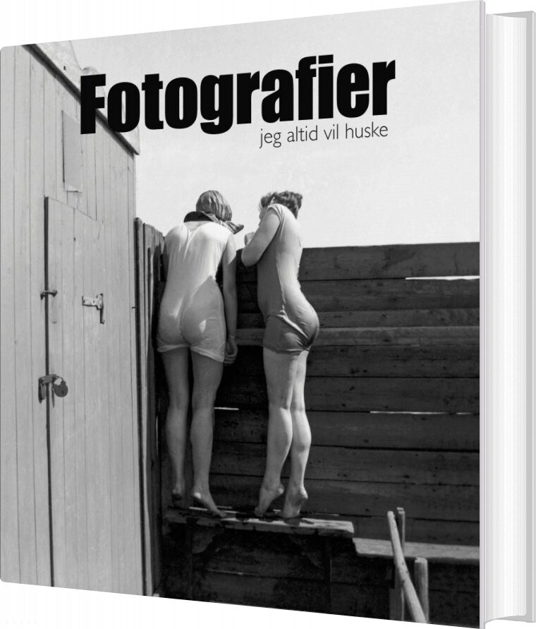 Fotografier Jeg Altid Vil Huske   Palle Fogtdal   Bog