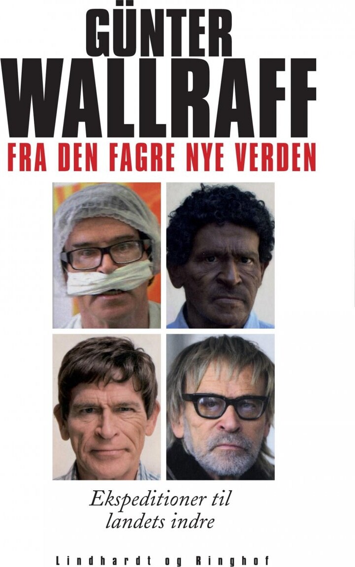 Fra Den Fagre Nye Verden   G? Nter Wallraff   Bog