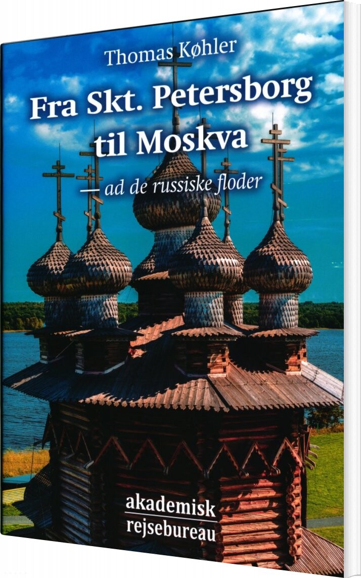 Fra Skt  Petersborg Til Moskva   Thomas Køhler   Bog