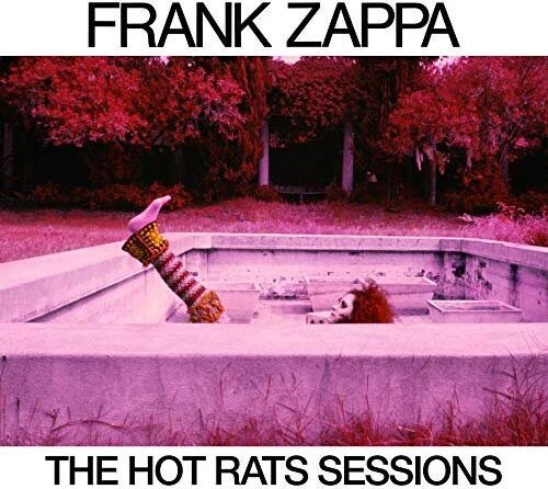 Frank Zappa   The Hot Rats Sessions   50th Anniversary Edition   Cd
