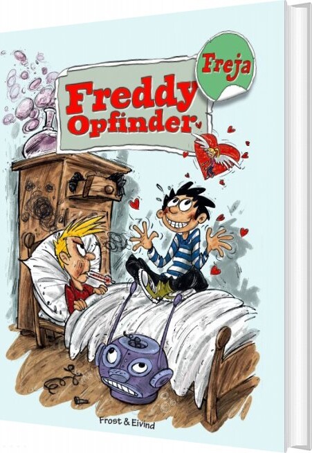Freddy Opfinder Og Freja   Mikkel Nordin Frost   Bog