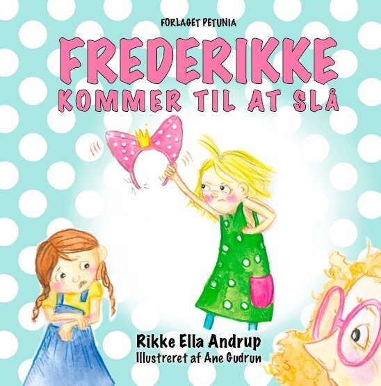 Frederikke Kommer Til At Slå Rikke Ella Andrup Bog