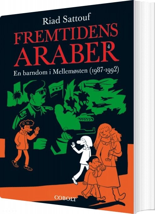 Fremtidens Araber 4   En Barndom I Mellemøsten  1987 1992    Riad Sattouf   Bog