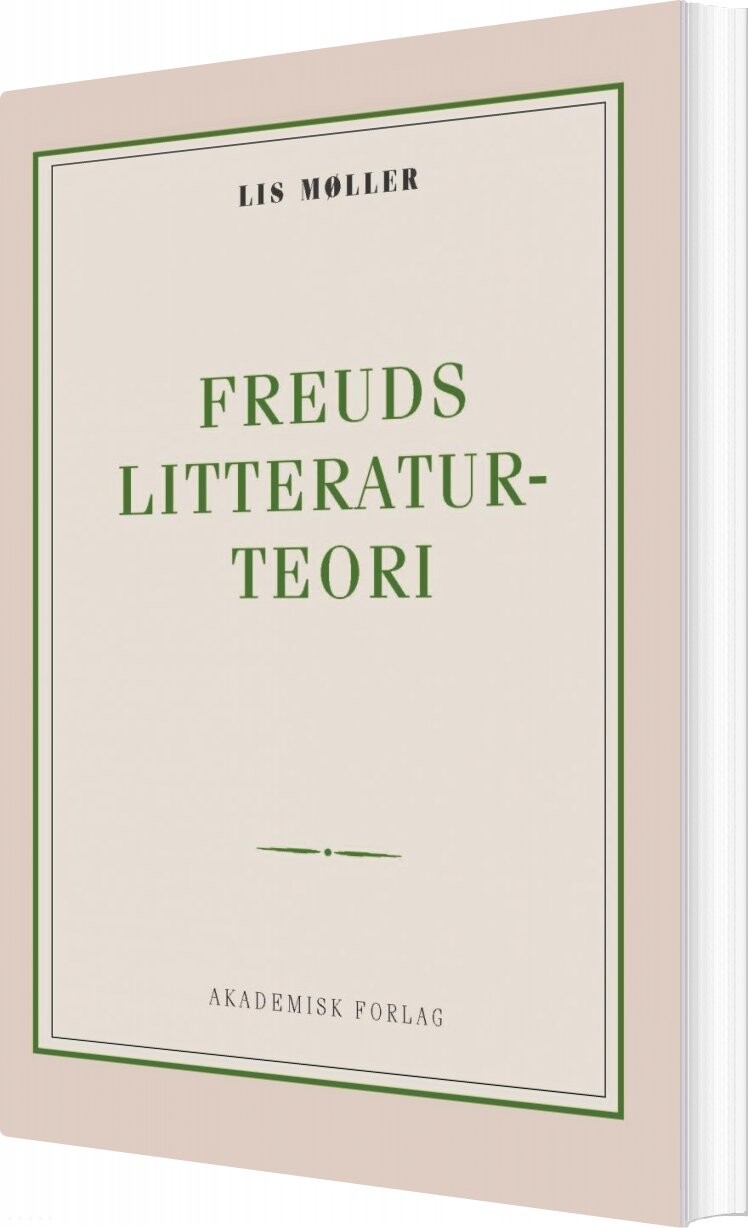Freuds Litteraturteori   Lis Møller   Bog