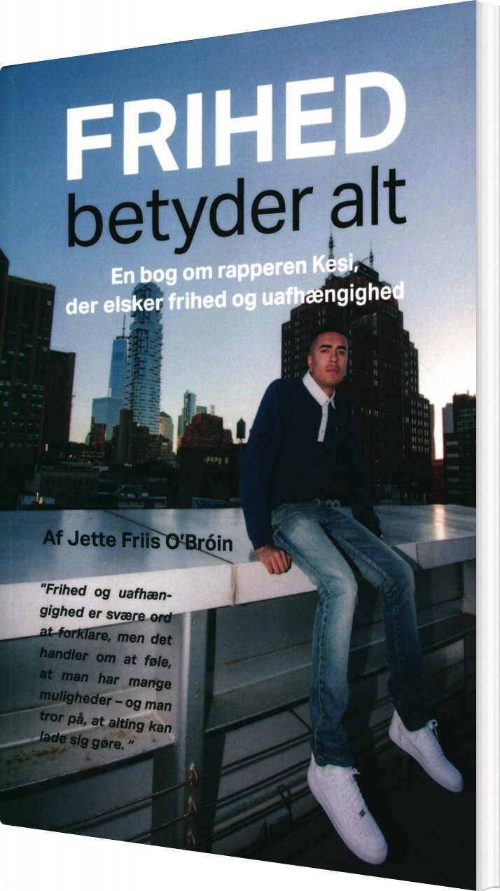 Frihed Betyder Alt Jette Friis O Broin Bog