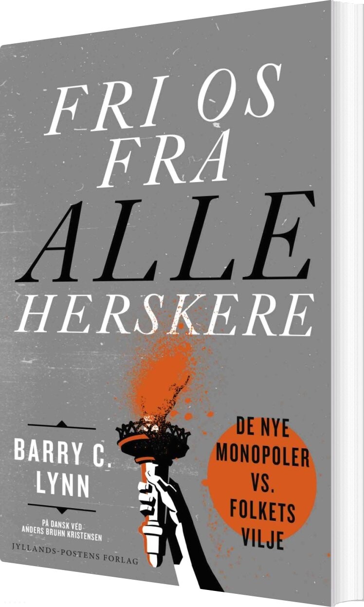 Frihed Fra Alle Magter   Barry C  Lynn   Bog