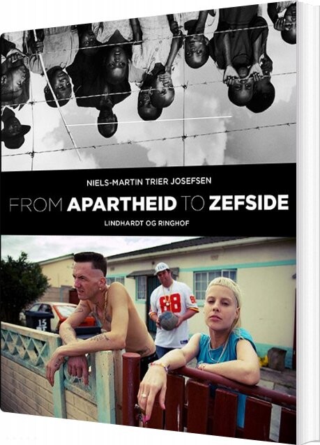 From Apartheid To Zefside   Niels Martin Trier Josefsen   Bog