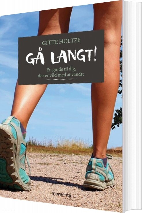 Gå Langt    Gitte Holtze   Bog