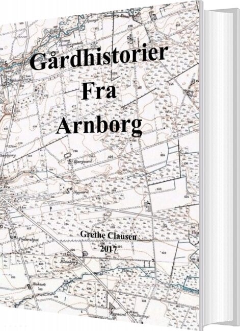 Gårdhistorier Fra Arnborg   Grethe Clausen   Bog