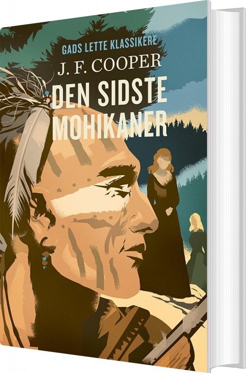 Gads Lette Klassikere: Den Sidste Mohikaner J F Cooper Bog