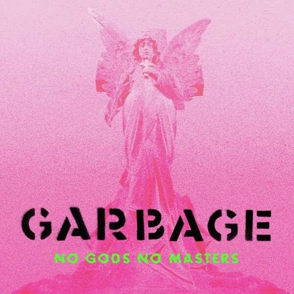 Garbage No Gods No Masters Vinyl Lp