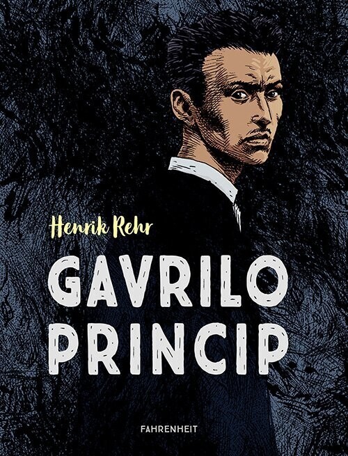 Gavrilo Princip   Henrik Rehr   Bog