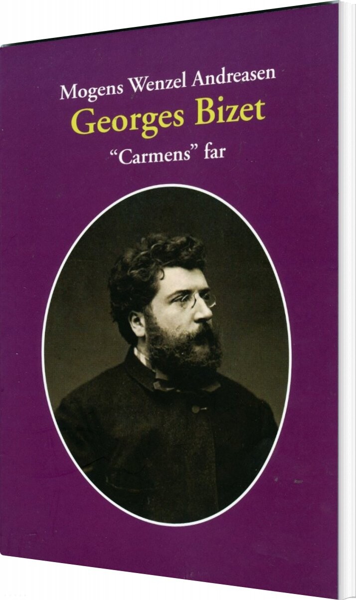 Georges Bizet   Mogens Wenzel Andreasen   Bog