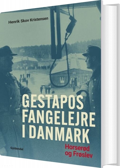 Gestapos Fangelejre I Danmark Henrik Skov Kristensen Bog