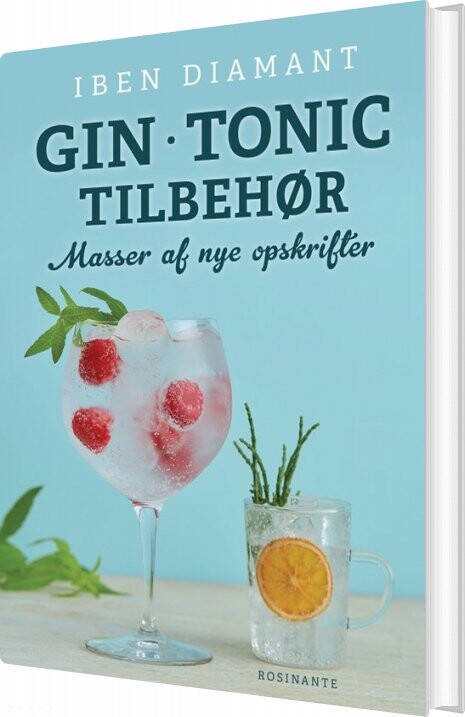 Gin Og Tonic   Masser Af Nye Opskrifter   Iben Diamant   Bog