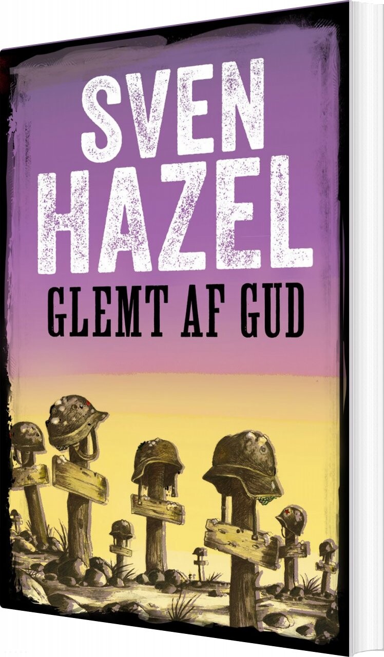 Glemt Af Gud   Sven Hazel   Bog