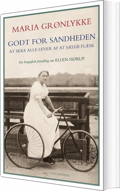 Godt For Sandheden At Ikke Alle Lever Af At Sælge Flæsk Maria Grønlykke Bog