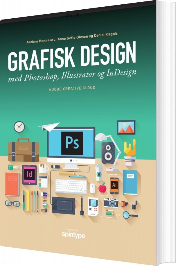Grafisk Design Med Photoshop  Illustrator Og Indesign   Daniel Riegels   Bog