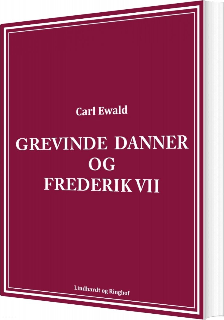 Grevinde Danner Og Frederik Vii   Carl Ewald   Bog