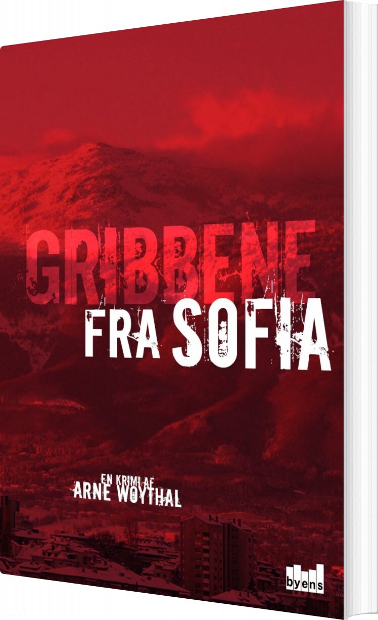 Gribbene Fra Sofia   Arne Woythal   Bog