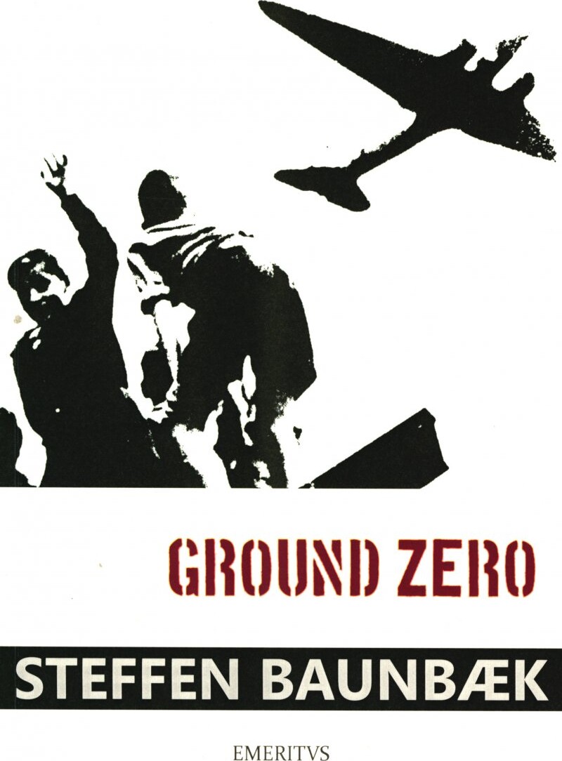 Ground Zero   Steffen Baunbæk   Bog
