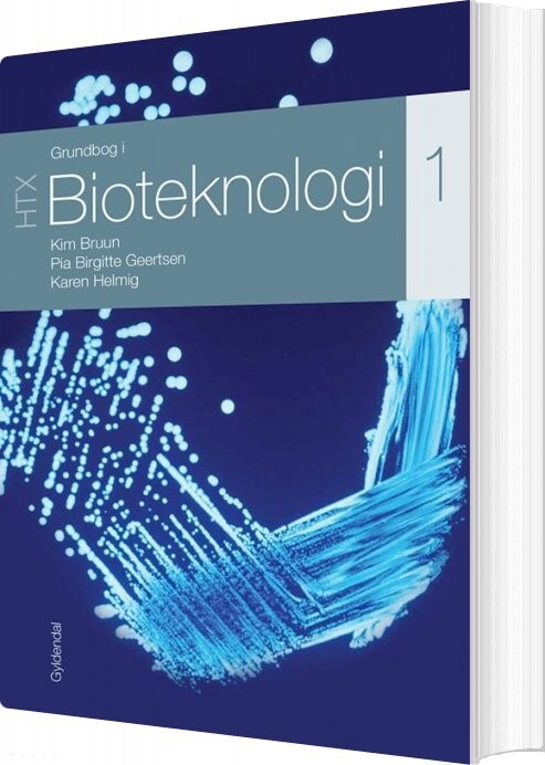 Grundbog I Bioteknologi 1   Htx   Kim Bruun   Bog