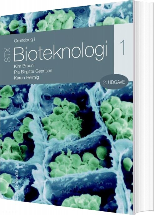 Grundbog I Bioteknologi 1   Stx   Kim Bruun   Bog