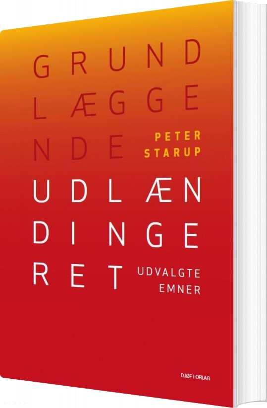 Grundlæggende Udlændingeret   Af Peter Starup   Bog