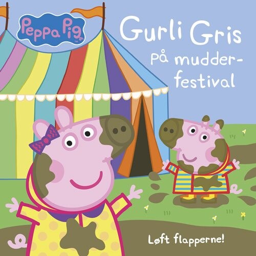 Gurli Gris På Mudder Festival   Løft Flapperne   Bog